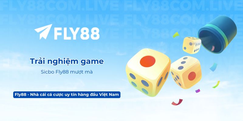 Trải nghiệm game Sicbo Fly88 mượt mà
