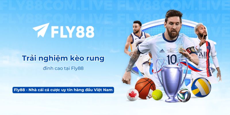 Trải nghiệm kèo rung đỉnh cao tại Fly88